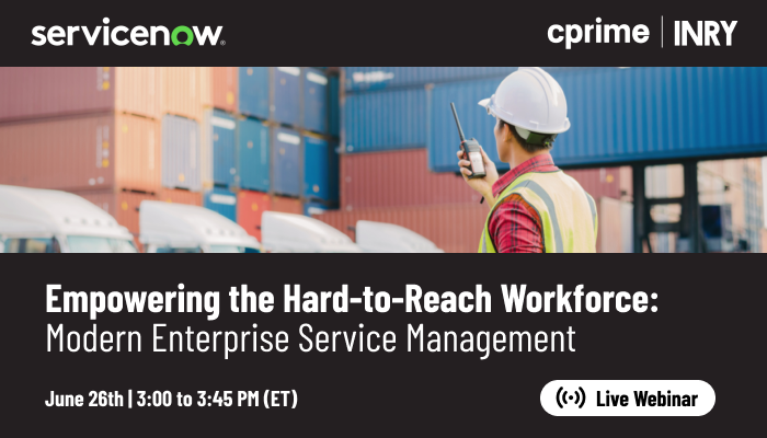 Empowering the Hard-to-Reach: Modern Enterprise Service Management